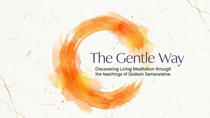 The Gentle Way of Buddhist Meditation